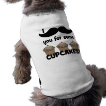 Moustache I vous pour quelques petits gâteaux Tee-shirt Pour Toutou