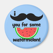 Moustache I vous pour une certaine pastèque ! Magnets Pour Réfrigérateur