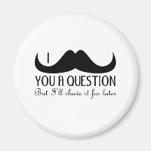 Moustache I vous une question Aimant Pour Réfrigérateur