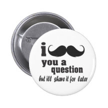 moustache i vous une question pin's