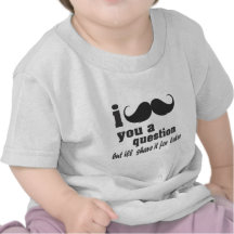 moustache i vous une question t-shirts