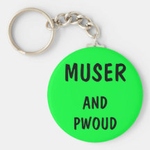 Muser et Pwoud Keychain Porte-clé