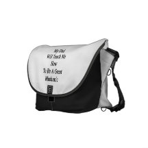 My Dad Will Teach Me How To Be A Great Mechanic Courier Bag