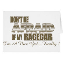 N'ayez pas peur de mon Racecar…. Carte