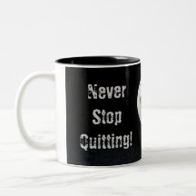 Ne cessez jamais l'abandon ! mug à café