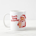 Ne cessez pas la croyance mug