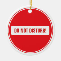 NE DÉRANGEZ PAS ! Personnalisé Décoration De Noël