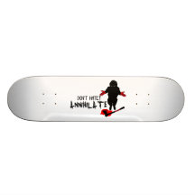 Ne détestez pas ! Annihilez Plateau De Skateboard