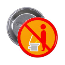 NE FONT PAS PIPI LE PANNEAU ROUTIER DE TOILETTE BADGE