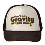 Ne laissez pas la gravité vous descendre pour le g casquette