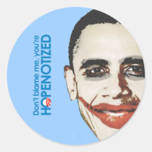 Ne me blâmez pas que vous hopenotized autocollant rond