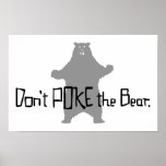 Ne poussez pas l'OURS Posters