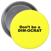Ne soyez pas un dimocrat badges avec agrafe