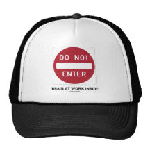 N'entrez pas dans le cerveau à l'intérieur de trav casquette