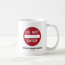 N'entrez pas dans le cerveau à l'intérieur de trav tasses