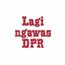 Ngawas DPR de Lagi