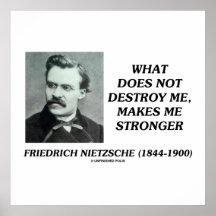 Nietzsche ce qui ne me détruit pas affiche de cita