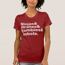 Ninjas et pirates et zombis et robots t-shirts