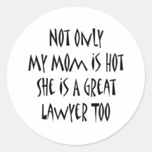Non seulement ma maman est chaude elle est une gra autocollants