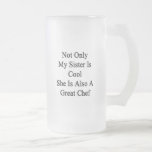 Non seulement ma soeur est cool qu'elle est égalem tasses à café