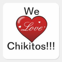 Nous AIMONS notre Chikitos ! Autocollants