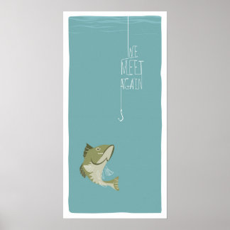 Nous rencontrons encore - l'édition de pêche affiche