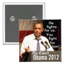 Obama 2012 - Il lutte pour nous. Vous luttez pour  Badge