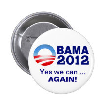 Obama 2012 - Oui nous pouvons… Encore ! Bouton de  Badges Avec Agrafe