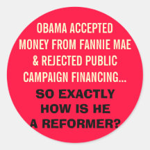 OBAMA A ACCEPTÉ L'ARGENT DE FANNIE MAE ! ! AUTOCOLLANTS RONDS