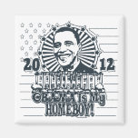 Obama est ma vitesse du Homeboy 2012 Aimant