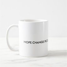 OBAMA, HOPE.CHANGE.FUTURE. TASSE