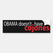 Obama n'a pas Cojones Autocollants Pour Voiture