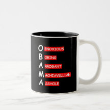 Offensive, anti Obama insultant Tasses