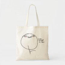 Oh arrêt il, vous - sac fourre-tout