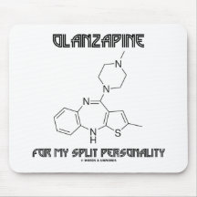 Olanzapine pour ma double personnalité (chimie) tapis de souris