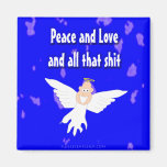 Paix et amour et tout ce *** de S Magnets Pour Réfrigérateur