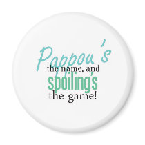 Pappou&apos ; s le nom, et Spoiling&apos ; s GA magnets