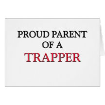 Parent fier d'un TRAPPEUR Cartes