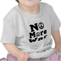 Pas plus de guerre ! t-shirts