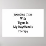 Passer le temps avec des tigres est Therap de mon  Posters