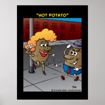 "Patate chaude " Posters