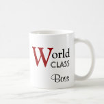 Patron de classe du monde vous êtes les meilleurs  tasse