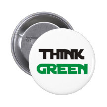 Pensez les produits verts et les conceptions ! badge avec épingle