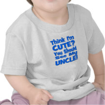 Pensez que je suis mignon ?  Vous devriez voir mon T-shirts