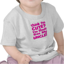 Pensez que je suis mignon ?  Vous devriez voir mon T-shirts