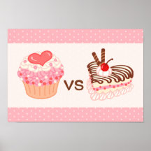 Petit gâteau CONTRE le gâteau au fromage Posters