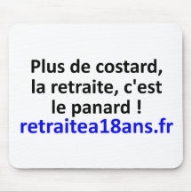 plus de costard, la retraite à 18 ans ! tapis de souris