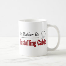 Plutôt installe le câble tasse
