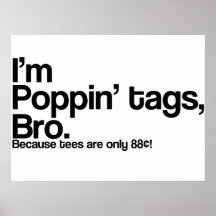 Poppin étiquette Bro Affiche