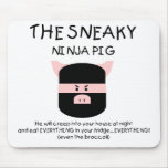 Porc sournois de Ninja Tapis De Souris